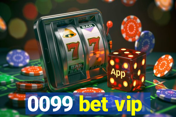 0099 bet vip